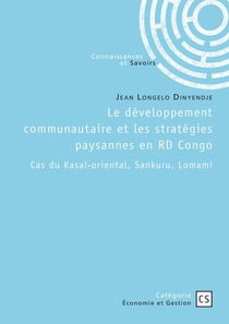 Le développement communautaire et les stratégies paysannes en RD Congo : Cas du Kasaï-oriental, Sankuru, Lomami