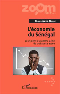 L'économie du Sénégal - les 5 défis d'un demi-siècle de croissance atone