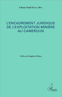 Encadrement juridique de l'exploitation minière au Cameroun