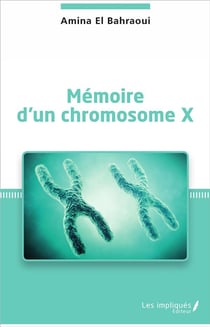 Memoire D'Un Chromosome X