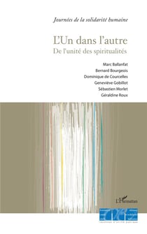 L'un dans l'autre - de l'unité des spiritualités