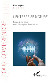 L'entreprise mature - proposition pour une philosophie d'entreprise