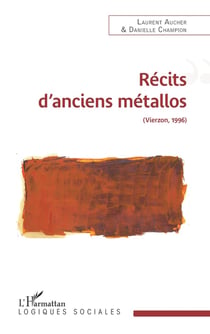 Récits d'anciens métallos (Vierzon, 1996)