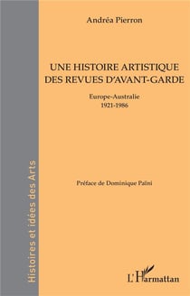 Une histoire artistique des revues d'avant-garde : Europe-Australie, 1921-1986