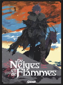 De neiges et de flammes Tome 1