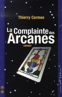La complainte des arcanes Tome 2