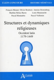 Structures et dynamiques religieuses - Occident latin (1179-1449)