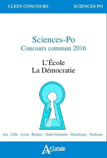 L'école - la démocratie - Sciences Po - concours commun 2016