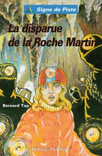 La disparue de la roche martin