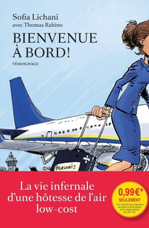 Bienvenue à bord - la vie infernale d'une hôtesse de l'air Ryanair
