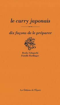 Dix façons de le préparer : Le curry japonais