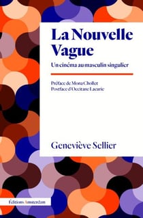La Nouvelle Vague : Un cinéma au masculin singulier