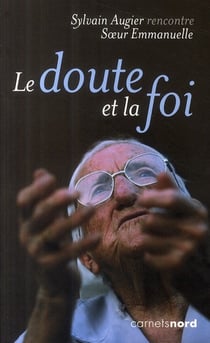 Le doute et la foi - soeur Emmanuelle