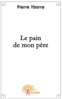 Le pain de mon père
