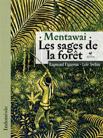 Mentawai les sages de la foret
