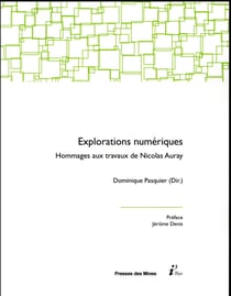 Explorations numériques - hommages aux travaux de Nicolas Auray