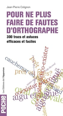 Pour ne plus faire de fautes d'orthographe
