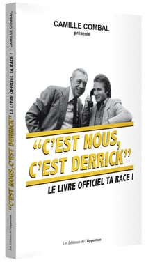 "c'est nous, c'est Derrick" - le livre officiel ta race !