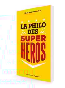 La philo des super-héros