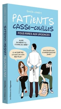 Patients casse-couilles - fous rires aux urgences