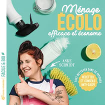 Ménage écolo, efficace et économe : recettes et conseils anti-gaspi