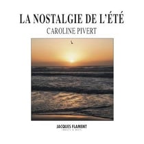La nostalgie de l'été