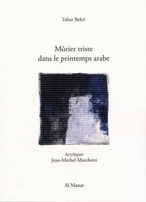 Murier triste dans le printemps arabe