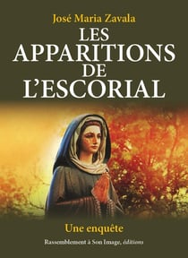 Les apparitions de l'Escorial - une enquête