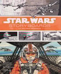 Star Wars - storyboards Tome 2 - la trilogie originale