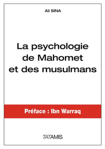 La psychologie de mahomet et des musulmans