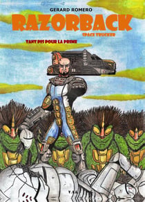 Razorback space trucker t.2 - tant pis pour la prime