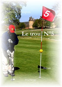 Le trou n°5