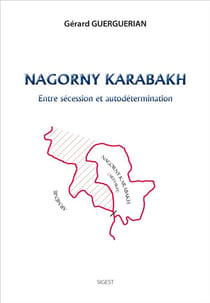 Nagorny karabakh - entre sécession et autodétermination
