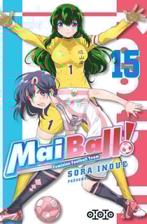 Mai Ball ! feminine football team Tome 15