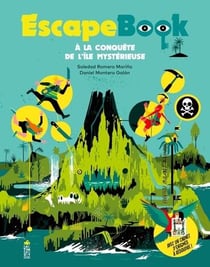 Escape book : A la conquête de l'île mystérieuse
