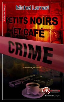 Petits noirs et café crime