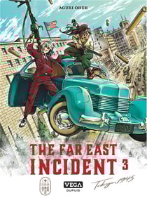 The far east incident Tome 3