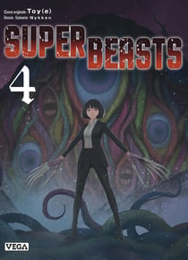 Superbeasts Tome 4