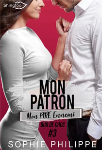 Mon patron, mon pire ennemi Tome 3 - duo de choc