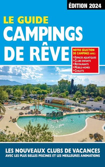 Le guide campings de rêve (édition 2024)