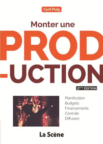 Monter une production (2e édition)