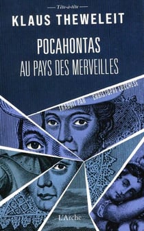Pocahontas au pays des merveilles : Premier volume de la tétralogie POCAHONTAS