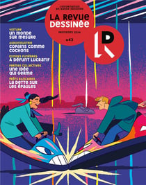 La revue dessinée n.43 : Printemps 2024