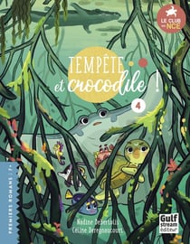 Le club des nageoires et des carapaces extraordinaires Tome 4 : tempête et crocodile
