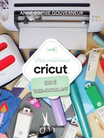Mes matériaux cricut : spécial thermocollant