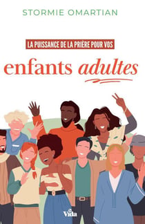 La puissance de la prière pour vos enfants