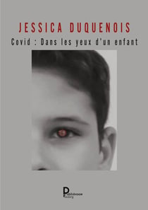 Covid, dans les yeux d'un enfant