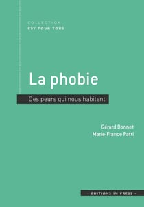 La phobie : Ces peurs qui nous habitent