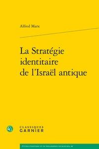 La stratégie identitaire de l'israël antique