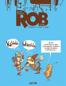 Rob Tome 2 : mise à jour